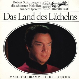 Robert Stolz, Margit Schramm, Rudolf Schock - Franz Lehár – Die Schönsten Melodien Aus Der Operette "Das Land Des Lächelns" 7"