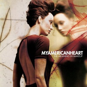 My American Heart – The Meaning In Makeup (CD)