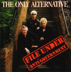 The Only Alternative – File Under Anti-Government (CD)