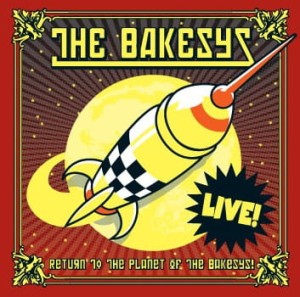 The Bakesys – Return To The Planet Of The Bakesys (CD)