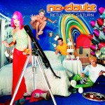 No Doubt – Return Of Saturn (CD)