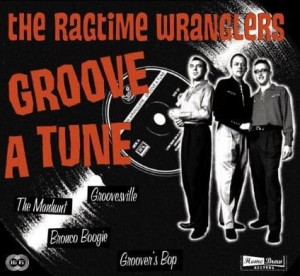 The Ragtime Wranglers – Groove A Tune (CD)