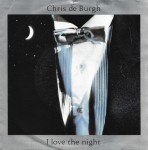 Chris de Burgh – I Love The Night 7"