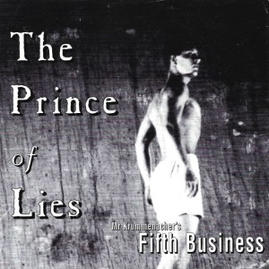 Mr. Krummenacher's Fifth Business – The Prince Of Lies 7"