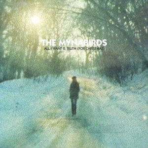 The Mynabirds – All I Want Is Truth (For Christmas) 7"
