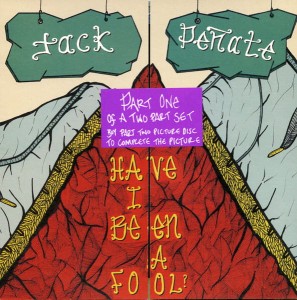 Jack Peñate – Have I Been A Fool? 7"