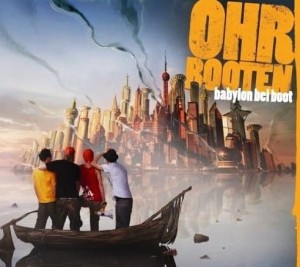 Ohrbooten – Babylon Bei Boot (CD)