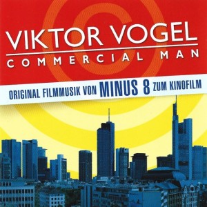 Minus 8 – Viktor Vogel - Commercial Man (Soundtrack) (CD)