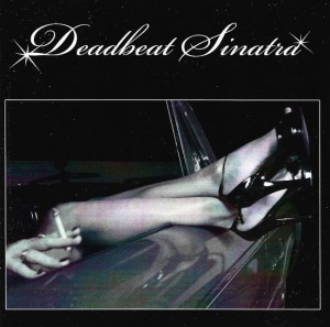Deadbeat Sinatra – Deadbeat Sinatra (CD)