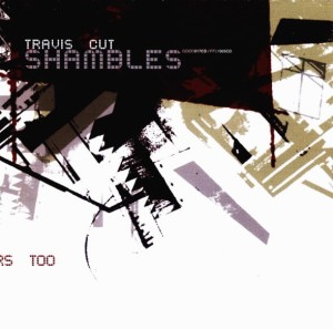 Travis Cut ‎– Shambles (CD)