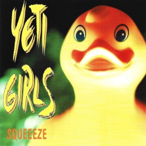 Yeti Girls ‎– Squeeeze (CD)