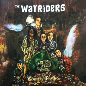 The Wayriders – Pirate Radio (CD)