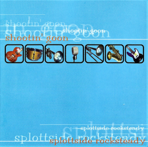 Shootin' Goon ‎– Splottside Rocksteady (CD)