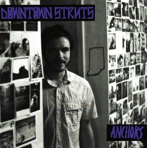 The Downtown Struts – Anchors 7"