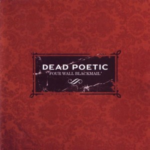 Dead Poetic – Four Wall Blackmail (CD)