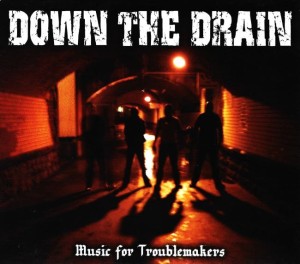 Down The Drain – Music For Troublemakers (CD)