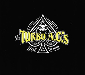 The Turbo A.C.'s – Live To Win (CD)
