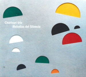 Charivari Trio ‎– Melodias Del Silencio (CD)