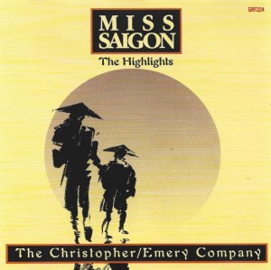 The Christopher/Emery Company – Miss Saigon - The Highlights (CD)