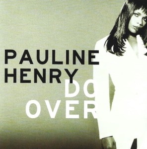 Pauline Henry – Do Over (CD)