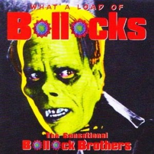 The Bollock Brothers ‎– What A Load Of Bollocks (CD)