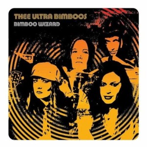 Thee Ultra Bimboos ‎– Bimboo Wizard (CD)