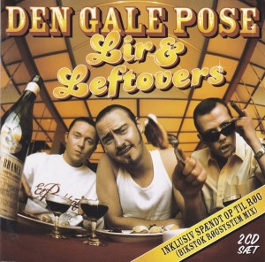 Den Gale Pose ‎– Lir & Leftovers (2CD)