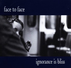 Face To Face – Ignorance Is Bliss (CD)