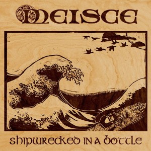 Meisce – Shipwrecked In A Bottle (CD)