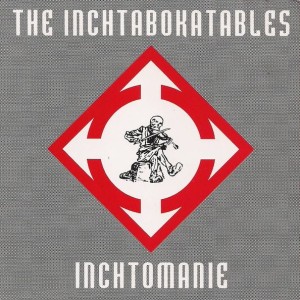 The Inchtabokatables – Inchtomanie (CD)