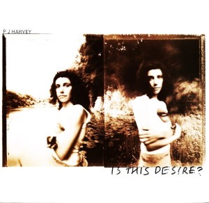 PJ Harvey – Is This Desire? (CD)