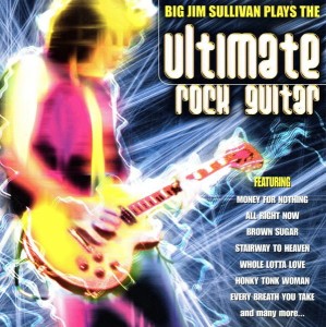 Big Jim Sullivan – Big Jim Sullivan Plays The Ultimate Rock Guitar (CD)