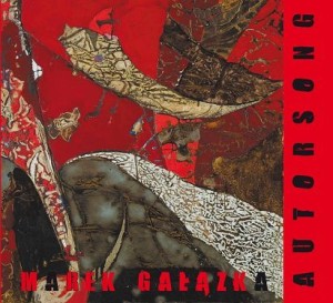 Marek Gałązka ‎– Autorsong (CD)