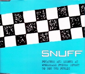 Snuff – Potatoes And Melons At Wholesale Prices Direct To You The Public (CD)