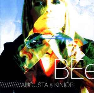 Augusta & Kinior ‎– BEe (CD)