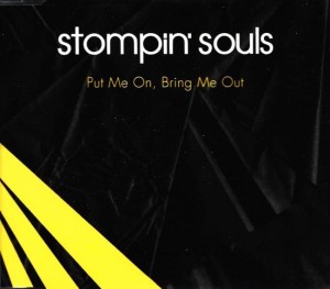 Stompin' Souls – Put Me On, Bring Me Out (CD)