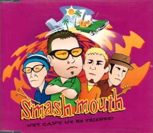 Smash Mouth – Why Can't We Be Friends ? (CD)