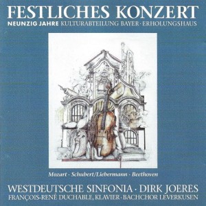 Mozart - Schubert - Liebermann - Beethoven - Westdeutsche Sinfonia, Dirk Joeres, François-René Duchâble, Bachchor Leverkusen – Festliches Konzert, Neunzig Jahre Kulturabteilung Bayer-Erholungshaus (CD)