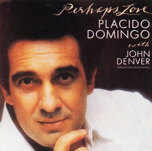 Placido Domingo With John Denver – Perhaps Love (CD)