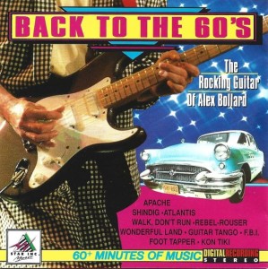 Alex Bollard – Back To The 60'S - The Rocking Guitar Of Alex Bollard (CD)