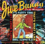 Jive Bunny And The Mastermixers – That's What I Like / It's Party Time (CD)