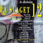På Slaget 12 – De Allerbedste (2CD)