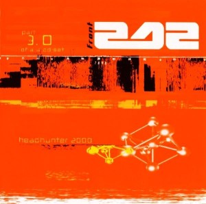 Front 242 – Headhunter 2000 - Part 3.0 (CD)