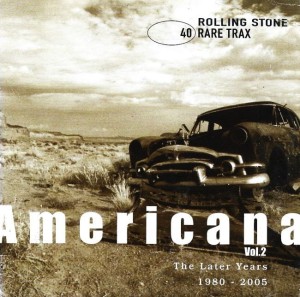 Various ‎– Rare Trax Vol. 40 - Americana Vol. 2 (The Later Years 1980-2005) (CD)