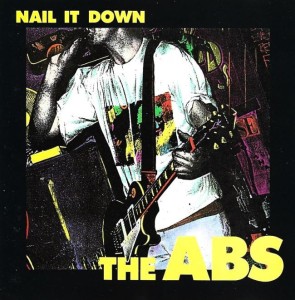 The Abs – Nail It Down (CD)