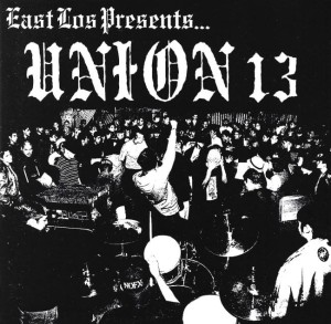 Union 13 – East Los Presents... (CD)