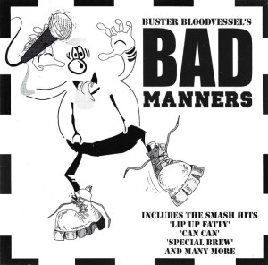 Bad Manners – Buster Bloodvessel's Bad Manners (CD)