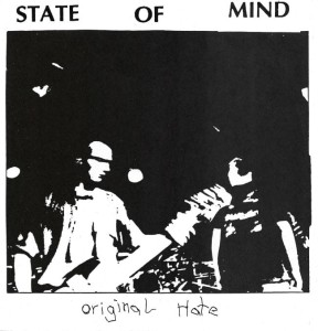 State Of Mind ‎– Original Hate 7"