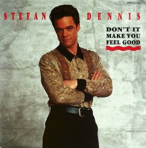 Stefan Dennis – Don't It Make You Feel Good 7"