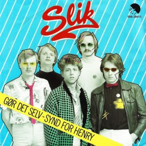 Slik – Gør Det Selv / Synd For Henry 7"